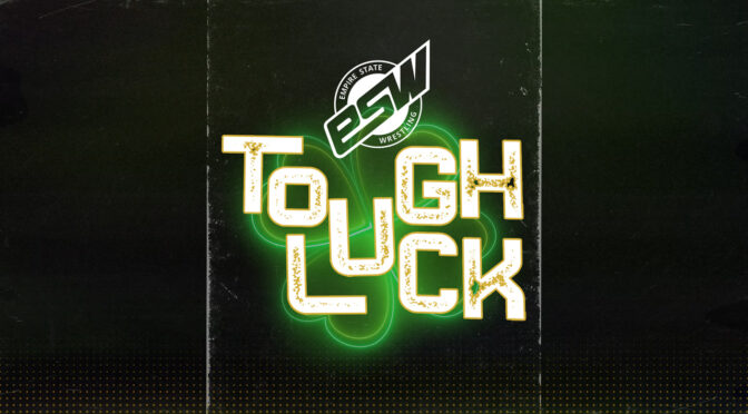 Results from ESW TOUGH LUCK; MARCH 18th FROM BUFFALO, NY